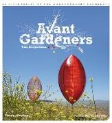 Avant Gardeners: 50 Visionaries of the Contemporary Landscape