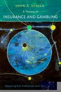 A Theory of Insurance and Gambling