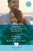 A Marriage Healed In Hawaii / Nurse's Secret Royal Fling