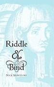 Riddle & Bind