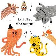 Fun With Mr. Octopus: Let's Play, Mr. Octopus!