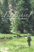 Fly Fishing in Northern New Mexico
