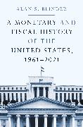 A Monetary and Fiscal History of the United States, 1961–2021