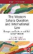 The Western Sahara Question and International Law