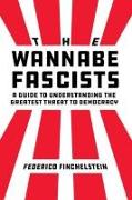 The Wannabe Fascists