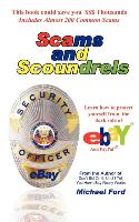 Scams and Scoundrels: Protect Yourself from the Dark Side of Ebay and Paypal