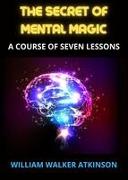 The Secret of Mental Magic