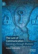 The Lure of Communication