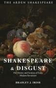 Shakespeare and Disgust