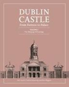 Dublin Castle: From Fortress to Palace