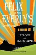 Felix and Everly's Mini Adventures: Let Loose on Lindisfarne