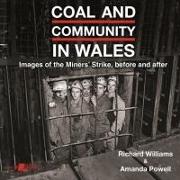 Coal and Community in Wales - Images of the Miners' Strike