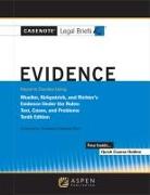 Casenote Legal Briefs for Evidence, Keyed to Mueller, Kirkpatrick, and Richter's