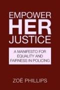 Empower Her Justice: A Manifesto for Equality and Fairness in Policing