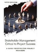 Stakeholder Management: Critical to Project Success