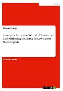 Economic Analysis of Waterleaf Production and Marketing Efficiency in Akwa Ibom State, Nigeria