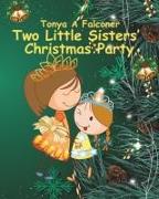 Two Little Sisters' Christmas Party