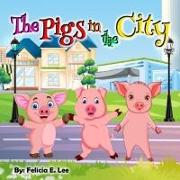The Pigs In The City