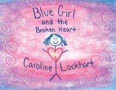Blue Girl and the Broken Heart