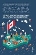 Canada: Stories, Visions and Challenges of a Future-Facing Laboratory