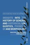 Insights Into the History of General and Historical Linguistics, Phonology and Morphology: Selected Papers from Ichols XV