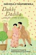 Dukhi Dadiba and the irony of fate: Novel