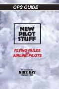 New Pilot Stuff: Flying Rules for Airline Pilots