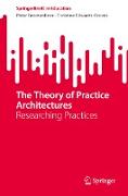 The Theory of Practice Architectures