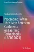 Proceedings of the 18th Latin American Conference on Learning Technologies (Laclo 2023)