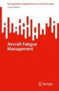 Aircraft Fatigue Management