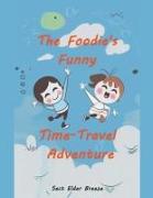 The Foodie's Funny Time-Travel Adventure