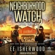 Neighborhood Watch 2: After the Emp