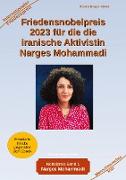 Friedensnobelpreis 2023 für die die iranische Aktivistin Narges Mohammadi