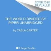 The World Divided by Piper