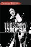 The Story Beyond My Song: Life, Love, Relationships and a Song