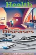 Precautions for Health Diseases