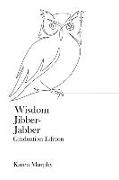 Wisdom Jibber-Jabber: Graduation Edition