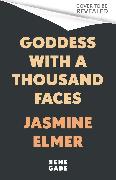 Goddess with a Thousand Faces