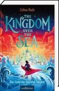 The Kingdom over the Sea – Das Land der tausend Träume (The Kingdom over the Sea 1)
