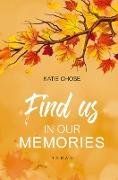 Find us in our memories