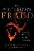 The White Estate Fraud