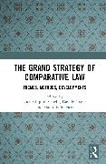 The Grand Strategy of Comparative Law
