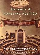Bayamus & Cardinal Pölätüo: Two Novels