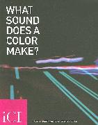 What Sound Does A Color Make?