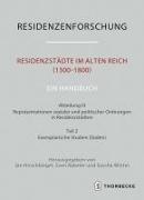 Residenzstädte im Alten Reich (1300–1800). Ein Handbuch