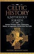 Celtic History & Mythology for Kids