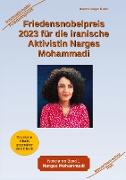 Friedensnobelpreis 2023 für die iranische Aktivistin Narges Mohammadi