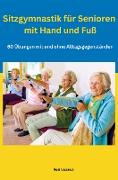 Sitzgymnastik für Senioren mit Hand und Fuß