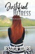 Justified Heiress