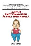 Laihtua emotionaalisen älykkyyden avulla